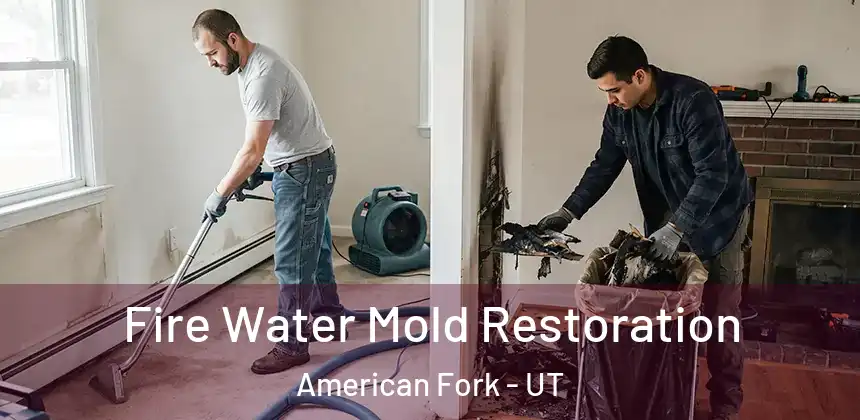  Fire Water Mold Restoration American Fork - UT