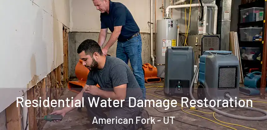 Residential Water Damage Restoration American Fork - UT